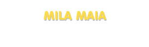 Der Vorname Mila Maia